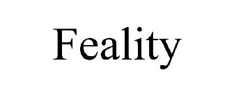 FEALITY