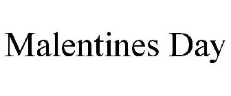 MALENTINES DAY