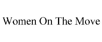 WOMEN ON THE MOVE