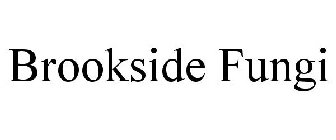 BROOKSIDE FUNGI