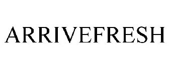 ARRIVEFRESH