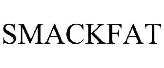 SMACKFAT