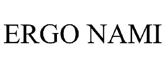 ERGO NAMI