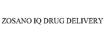 ZOSANO IQ DRUG DELIVERY