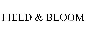 FIELD & BLOOM