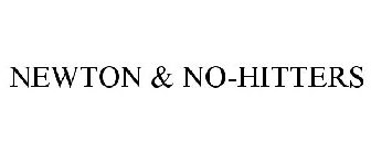 NEWTON & NO-HITTERS