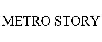 METRO STORY