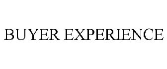 BUYER EXPERIENCE