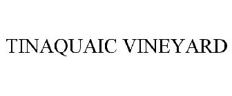 TINAQUAIC VINEYARD