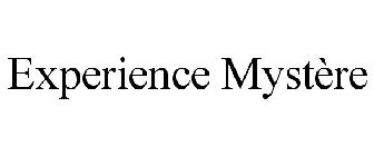 EXPERIENCE MYSTÈRE