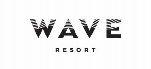 WAVE RESORT