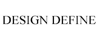 DESIGN DEFINE