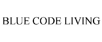 BLUE CODE LIVING