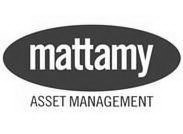 MATTAMY ASSET MANAGEMENT