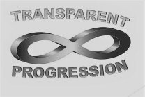 TRANSPARENT PROGRESSION