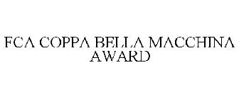 FCA COPPA BELLA MACCHINA AWARD