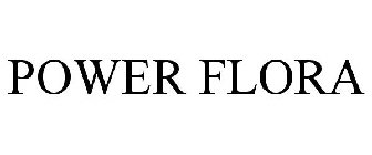 POWER FLORA