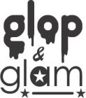 GLOP & GLAM