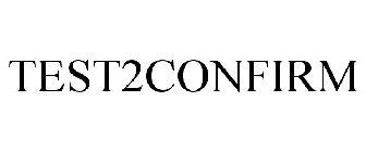 TEST2CONFIRM