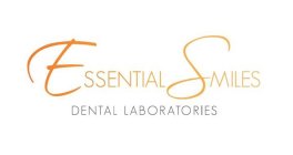 ESSENTIAL SMILES DENTAL LABORATORIES