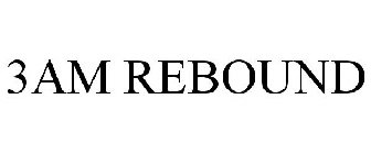 3AM REBOUND