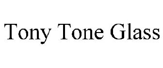 TONY TONE