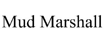 MUD MARSHALL