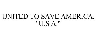 UNITED TO SAVE AMERICA, 