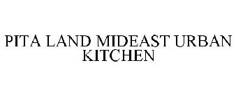 PITA LAND MIDEAST URBAN KITCHEN