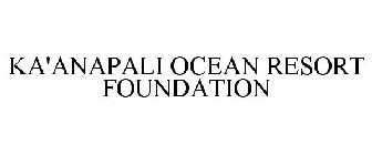 KA'ANAPALI OCEAN RESORT FOUNDATION