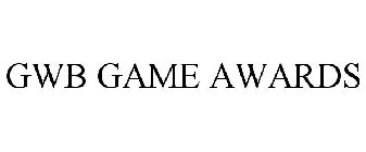 GWB GAME AWARDS