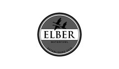 ELBER WATERFOWL ESTABLISHED 2019