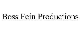 BOSS FEIN PRODUCTIONS