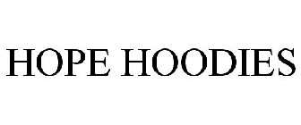 HOPE HOODIES