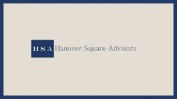 HSA HANOVER SQUARE ADVISORS