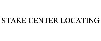 STAKE CENTER LOCATING