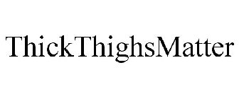 THICKTHIGHSMATTER