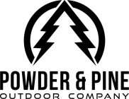 POWDER & PINE OUTDOOR COMPANY