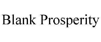 BLANK PROSPERITY