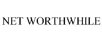 NET WORTHWHILE