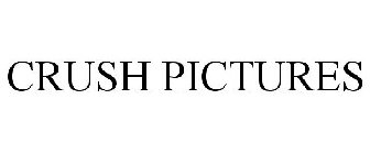 CRUSH PICTURES