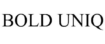 BOLD UNIQ