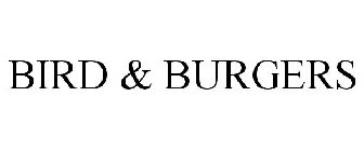BIRDS & BURGERS