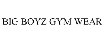 BIG BOYZ GYM WEAR