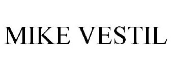 MIKE VESTIL