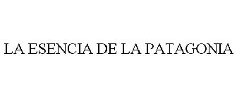 LA ESENCIA DE LA PATAGONIA