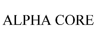 ALPHA CORE