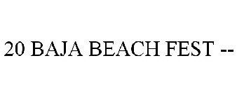 20 BAJA BEACH FEST --