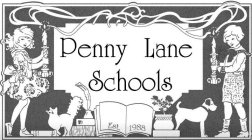 PENNY LANE SCHOOLS EST. 1988