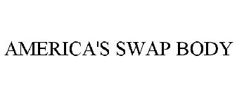 AMERICA'S SWAP BODY